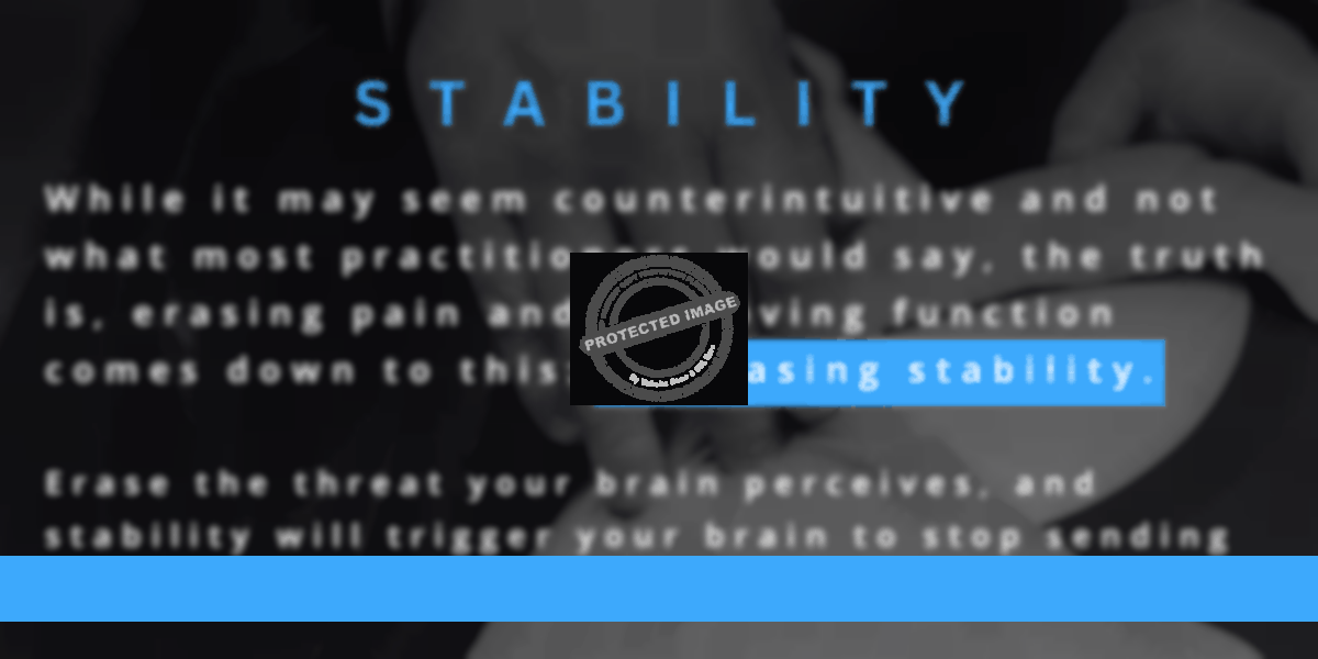 <img src"https://engagingmuscles.com/wp-content/uploads/2024/09/stability-increases-antifragility.png" alt="This image features a black and white photo of Rick Merriam's hand massaging a client's shoulder. At the top of the image, the word "stability" is in blue capital letters. Below the word "stability," the text reads, "While it may seem counterintuitive and not what most practitioners would say, the truth is, erasing pain and improving function comes down to this: increasing stability. Erase the threat your brain perceives, and stability will trigger your brain to stop sending signals telling your muscles to tighten." width="1200px" length="600px" />